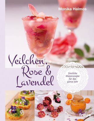 Monika Halmos: Veilchen, Rose und Lavendel