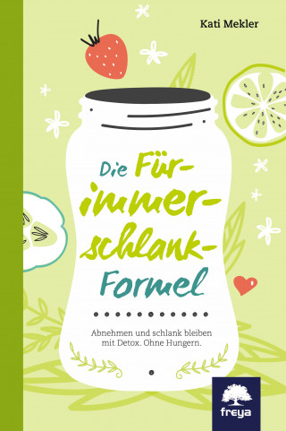 Kati Mekler: Die Für-immer-schlank-Formel