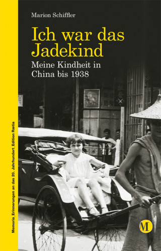 Marion Schiffler: Ich war das Jadekind