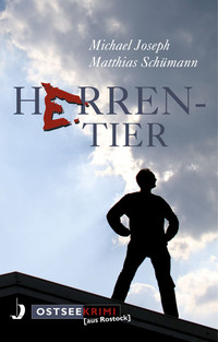 Michael Joseph, Matthias Schümann: Herrentier