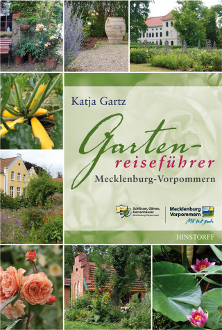 Katja Gartz: Gartenreiseführer Mecklenburg-Vorpommern