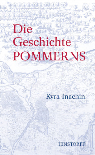 Kyra Inachin: Die Geschichte Pommerns
