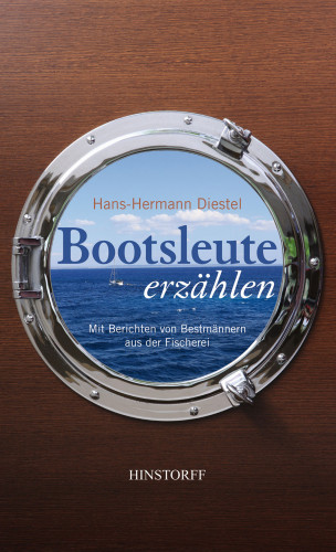 Hans-Hermann Diestel: Bootsleute erzählen