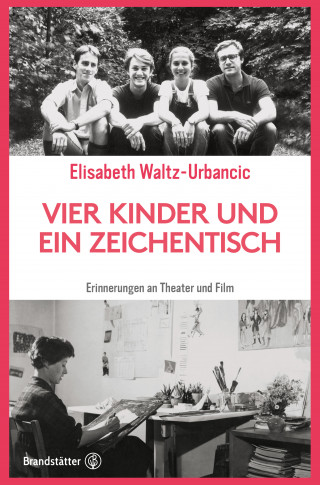 Elisabeth Waltz-Urbancic: Vier Kinder und ein Zeichentisch