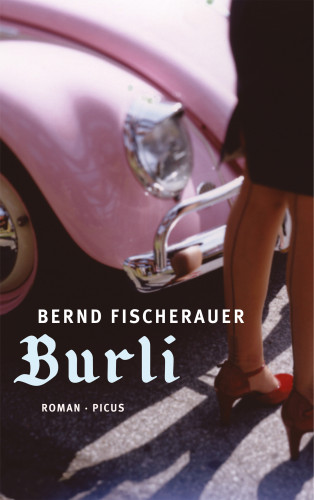 Bernd Fischerauer: Burli