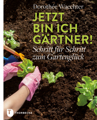 Dorothée Waechter: Jetzt bin ich Gärtner!
