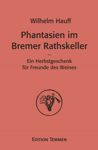 Wilhelm Hauff: Phantasien im Bremer Rathskeller
