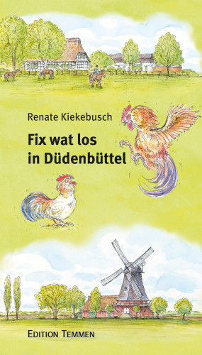 Renate Kiekebusch: Fix wat los in Düdenbüttel