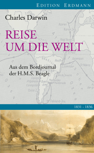 Charles Darwin: Reise um die Welt