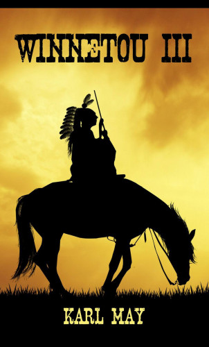 Karl May: Winnetou III