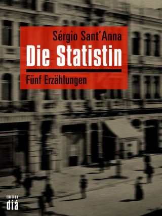 Sérgio Sant'Anna: Die Statistin
