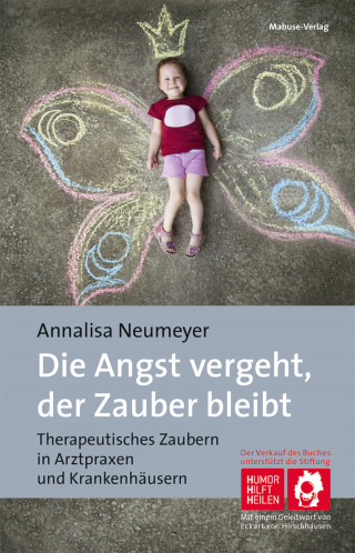 Annalisa Neumeyer: Die Angst vergeht, der Zauber bleibt