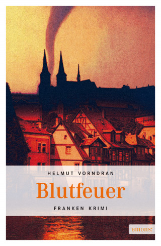 Helmut Vorndran: Blutfeuer