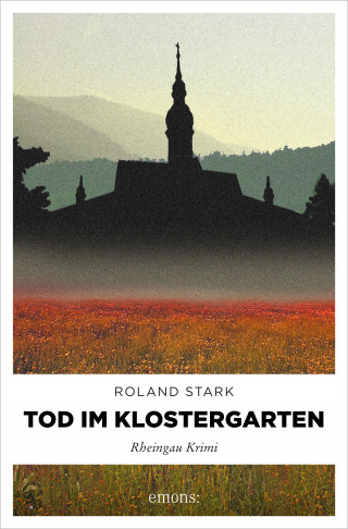Roland Stark: Tod im Klostergarten