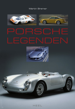 Martin Bremer: Porsche Legenden