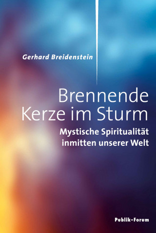 Gerhard Breidenstein: Brennende Kerze im Sturm
