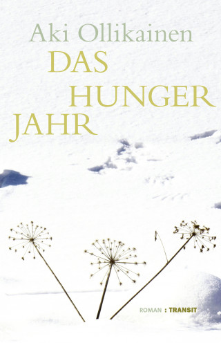 Aki Ollikainen: Das Hungerjahr