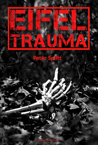 Peter Splitt: Eifel-Trauma