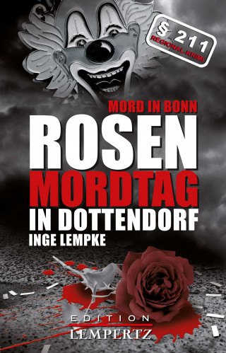 Inge Lempke: Rosenmordtag in Dottendorf