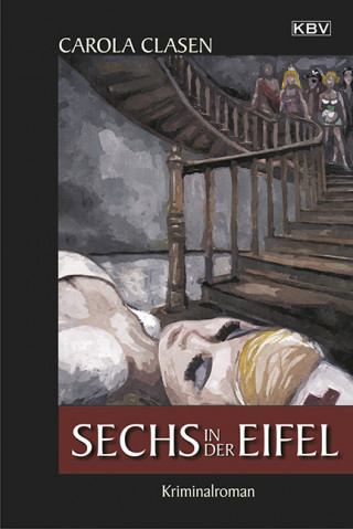 Carola Clasen: Sechs in der Eifel