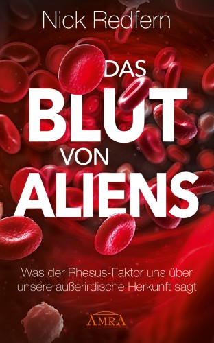 Nick Redfern: Das Blut von Aliens