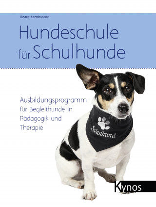 Beate Lambrecht: Hundeschule für Schulhunde