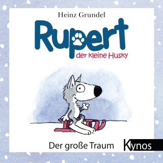 Heinz Grundel: Rupert, der kleine Husky