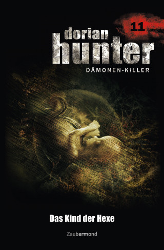 Ernst Vlcek, Neal Davenport, Earl Warren: Dorian Hunter 11 - Das Kind der Hexe