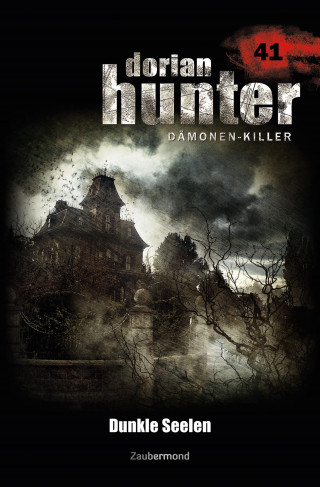 Martin Kay: Dorian Hunter 41 - Dunkle Seelen