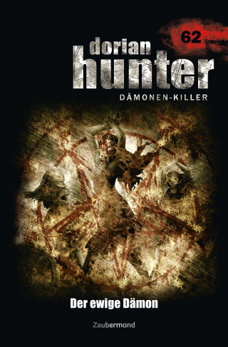 Christian Montillon, Peter Morlar: Dorian Hunter 62 – Der ewige Dämon