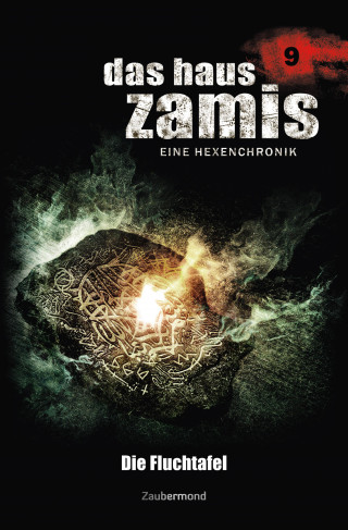 Ernst Vlcek, Peter Morlar: Das Haus Zamis 9 - Die Fluchtafel