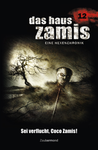 Uwe Voehl, Christian Montillon: Das Haus Zamis 12 - Sei verflucht, Coco Zamis!