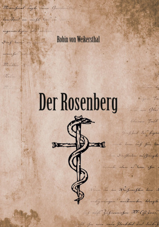 Robin von Weikersthal: Der Rosenberg