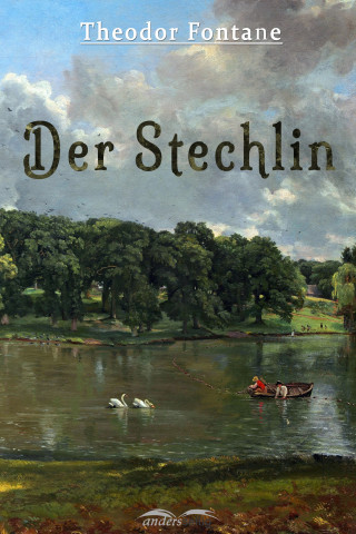 Theodor Fontane: Der Stechlin