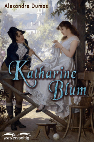 Alexandre Dumas: Katharine Blum