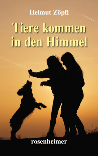 Helmut Zöpfl: Tiere kommen in den Himmel