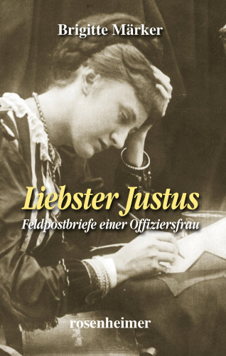 Brigitte Märker: Liebster Justus