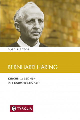 Martin Leitgöb: Bernhard Häring
