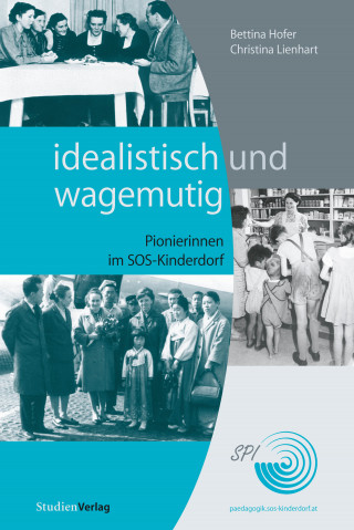 Bettina Hofer, Christina Lienhart: idealistisch und wagemutig