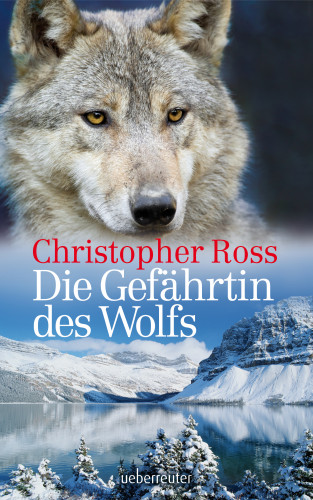 Christopher Ross: Die Gefährtin des Wolfs