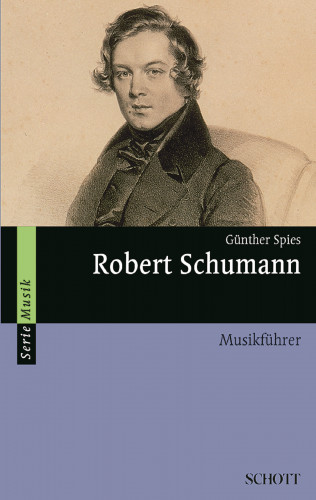 Günther Spies: Robert Schumann