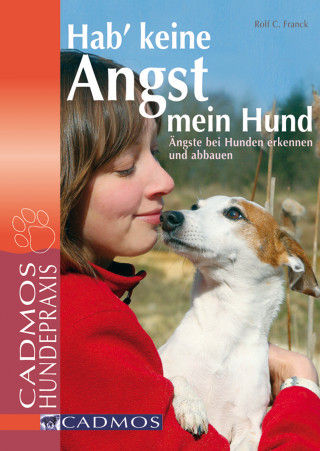 Rolf C. Franck, Madeleine Grauss: Hab' keine Angst mein Hund