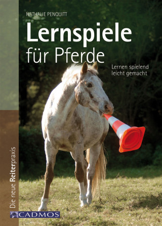 Nathalie Penquitt: Lernspiele für Pferde