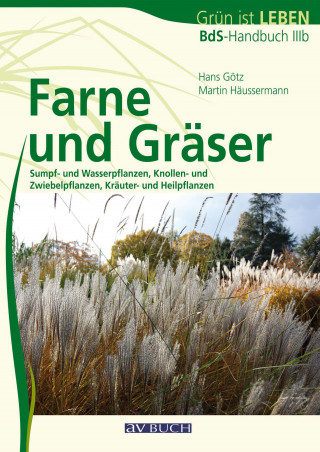 Hans Götz, Martin Häußermann: Farne und Gräser