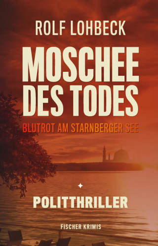 Rolf Lohbeck: Moschee des Todes