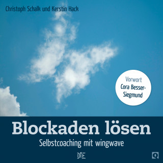 Christoph Schalk, Kerstin Hack: Blockaden lösen