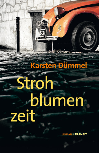 Karsten Dümmel: Strohblumenzeit