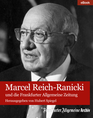 Frankfurter Allgemeine Archiv: Marcel Reich-Ranicki