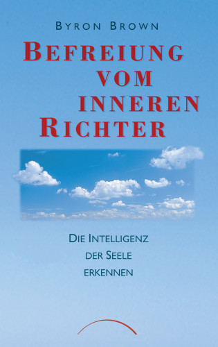 Byron Brown: Befreiung vom inneren Richter