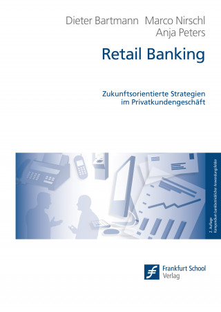 Dieter Bartmann, Marco Nirschl, Anja Peters: Retail Banking
